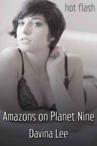 Davina Lee [Lee, Davina] — Amazons on Planet Nine