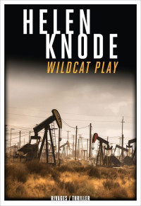 Helen Knode — Wildcat Play