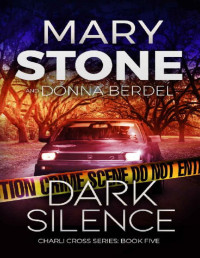 Stone, Mary — Charli Cross 05 - Dark Silence