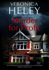 Veronica Heley Et El — Murder for Profit - Ellie Quicke Cozy Mystery 22
