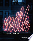 Christina Tosi, David Chang — Momofuku Milk Bar