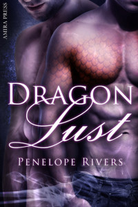 Penelope Rivers — Dragon Lust