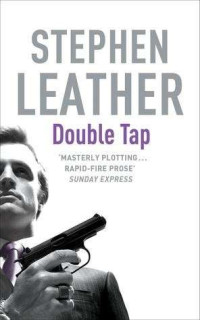 Stephen Leather — The Double Tap