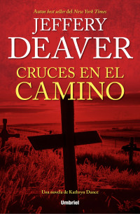 Jeffery Deaver — Cruces en el camino