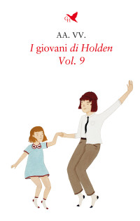 AA. VV. — I giovani di Holden - Vol. 9