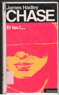 James Hadley Chase — Et toc!