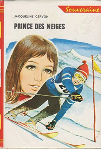 Jacqueline Cervon [Cervon, Jacqueline] — Prince des neiges