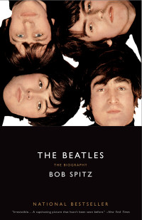 Bob Spitz — The Beatles