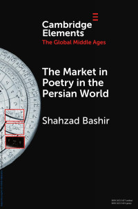 Shahzad Bashir — The Market in Poetry in the Persian World