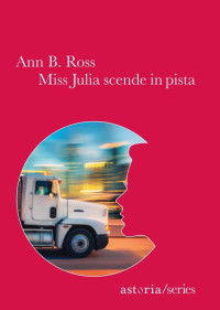 Ann B. Ross — Miss Julia scende in pista (Italian Edition)