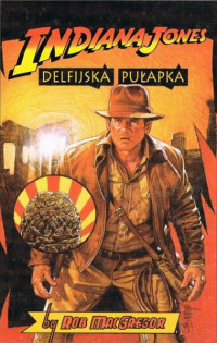 Rob MacGREGOR — Indiana Jones i delfijska pulapka