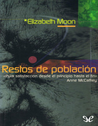 Elizabeth Moon — RESTOS DE POBLACIÓN