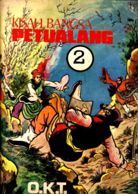 O.K.T — Kisah Bangsa Petualang #2