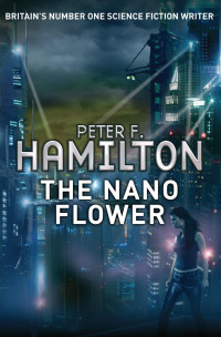 Peter F. Hamilton — The Nano Flower