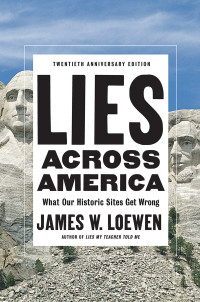 James W. Loewen; — Lies Across America