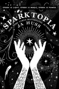 J. A. Huss — Sparktopia