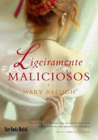 Mary Balogh — Ligeiramente Maliciosos