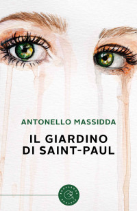 Massidda, Antonello — Il giardino di Saint-Paul (Italian Edition)
