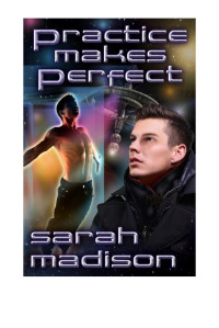 Sarah Madison — Practice Makes Perfect