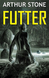 Arthur Stone — Futter (Futter LitRPG buchreihe 1) (German Edition)