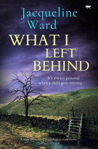 Jacqueline Ward — What I Left Behind