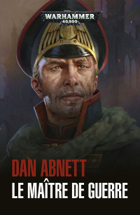 Dan Abnett — Le Maître de Guerre