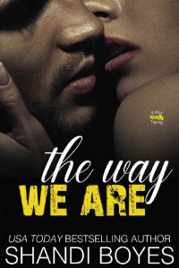 Shandi Boyes — The Way We Are (Enigma Book 11)