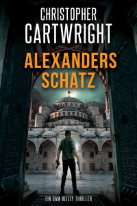 Christopher Cartwright — 022 - Alexanders Schatz