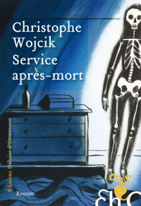 Christophe Wojcik — Service après-mort