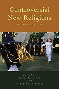 Petersen, Jesper Aagaard., Lewis, James R. — Controversial New Religions