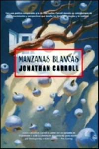 Jonathan Carroll — Manzanas blancas
