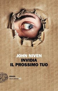 John Niven [Niven, John] — Invidia il prossimo tuo