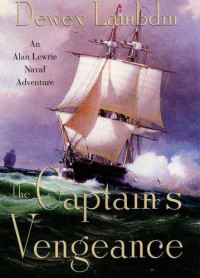 Dewey Lambdin — The Captain's Vengeance