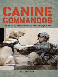 Nigel Cawthorne — Canine Commandos