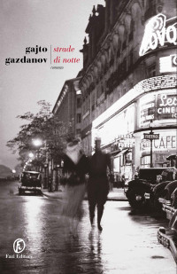 Gajto Gazdanov — Strade di notte