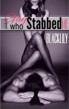 BlackLily — The Gay who Stabbed Me