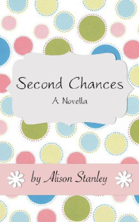 Alison Stanley — Second Chances