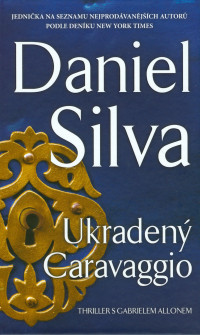 Silva, Daniel — Gabriel Allon 14 - Ukradený Caravaggio