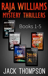 Jack Thompson  — Raja Williams Mystery Thriller Series: Books 1-5