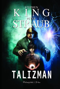 Stephen King & Peter Straub — Talizman