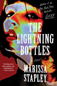 Marissa Stapley — The Lightning Bottles