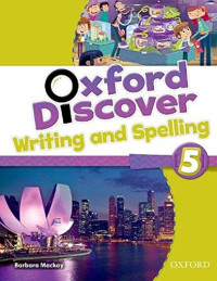 Barbara Mackay — Oxford Discover: 5: Writing and Spelling Book