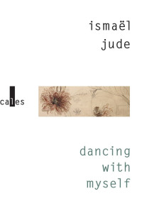 Jude, Ismaël [Jude, Ismaël] — Dancing with myself