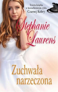 Stephanie Laurens — Zuchwała narzeczona