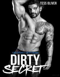 Tess Oliver — Dirty secret (Bluefield bad boys 3)