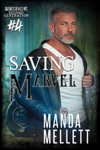Manda Mellett — Saving Marvel (Satan's Devils MC Second Generation Book 4)