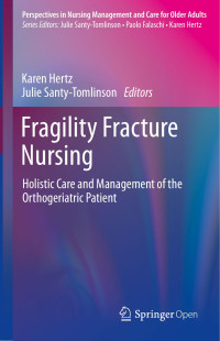 Karen Hertz & Julie Santy-Tomlinson — Fragility Fracture Nursing