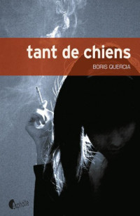 Quercia, Boris [Quercia, Boris] — Santiago Quinones - 02 - Tant de chiens