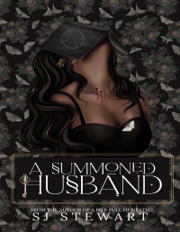 S.J. Stewart — A Summoned Husband