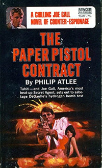 Philip Atlee — The Paper Pistol Contract